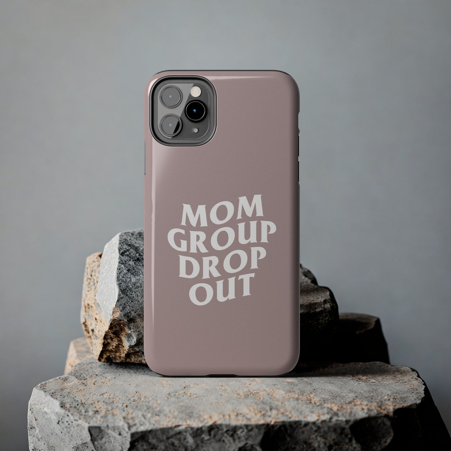 Mom Group Drop Out, Tough Phone Case