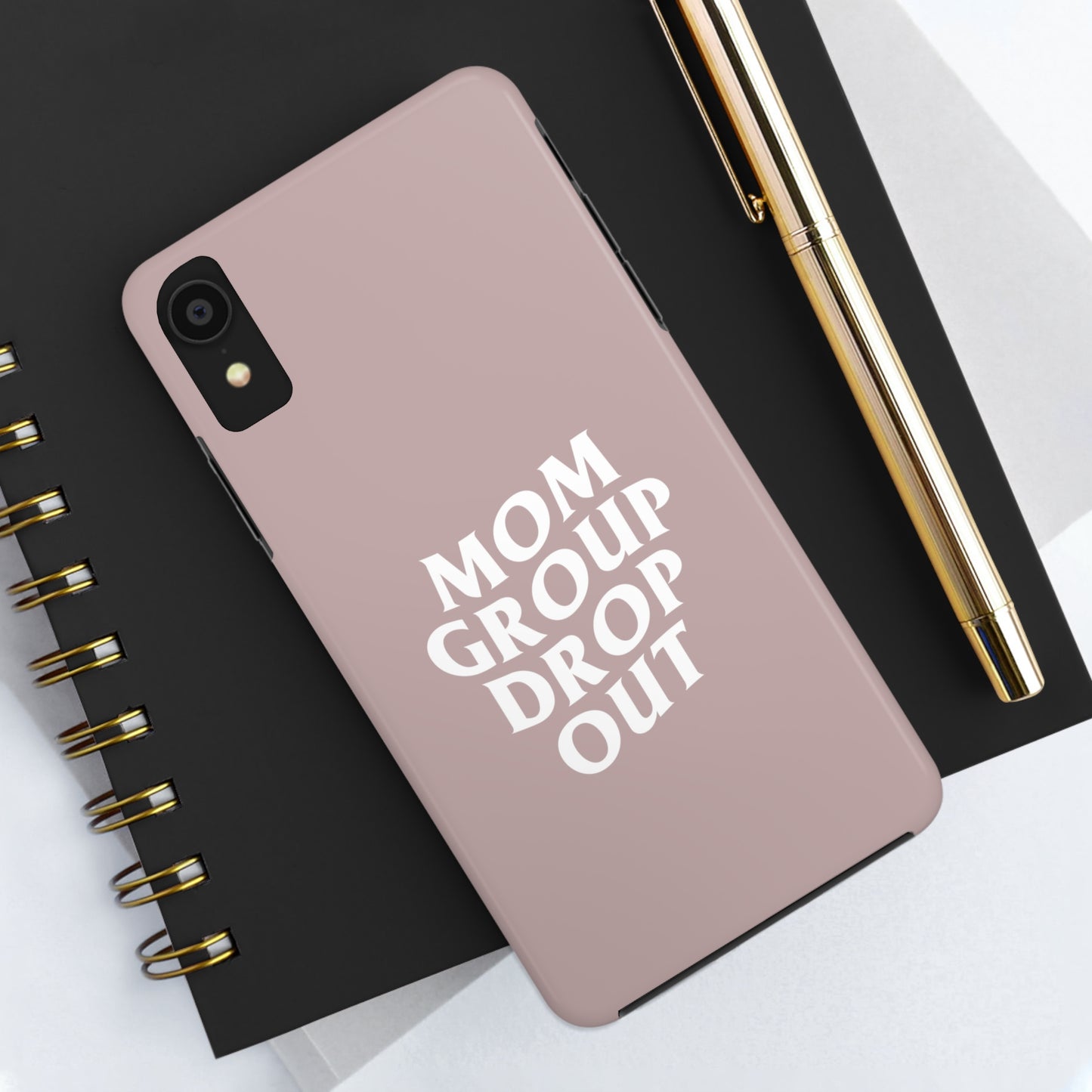 Mom Group Drop Out, Tough Phone Case