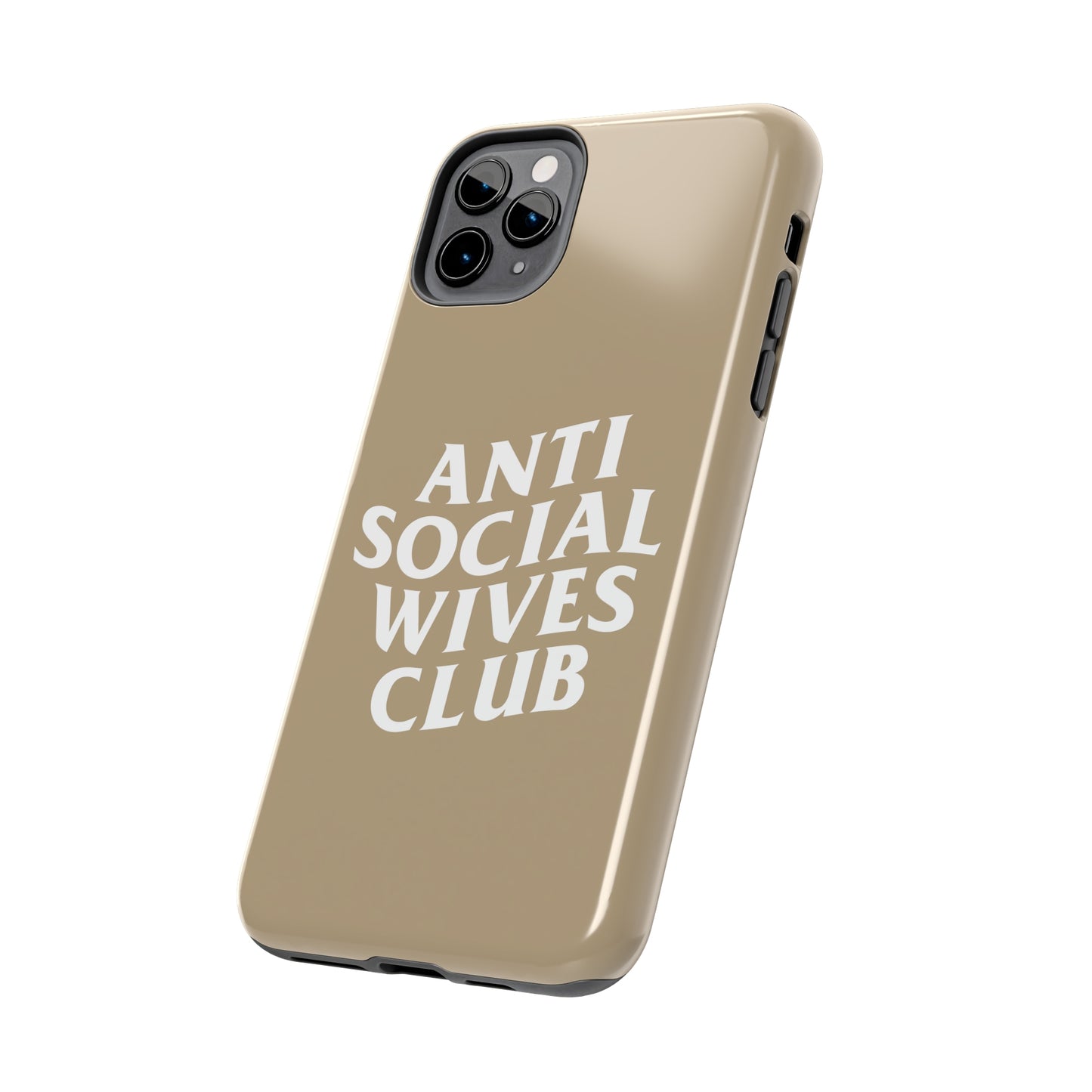 Anti Social Wives Club Tough Phone Case